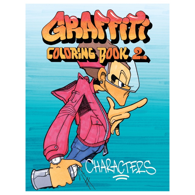 Graffiti Coloring Book 2: Characters